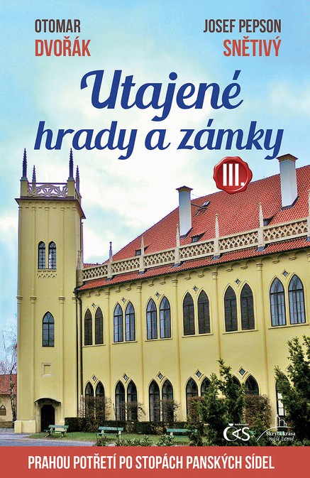 Utajené hrady a zámky III.