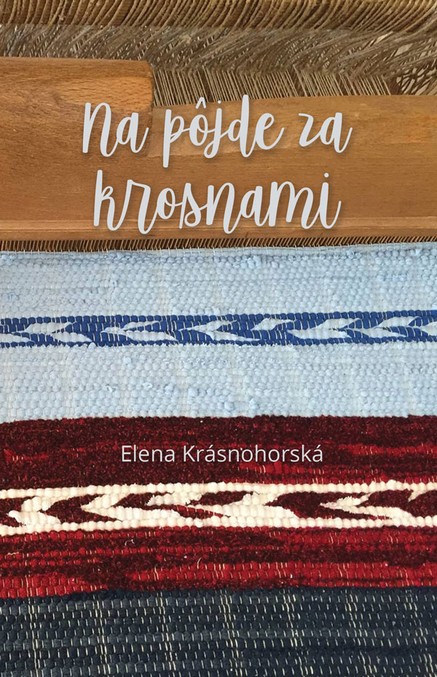 Na pôjde za krosnami