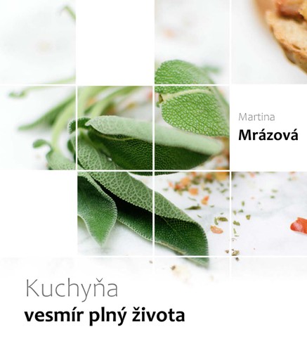 Kuchyňa - vesmír plný života