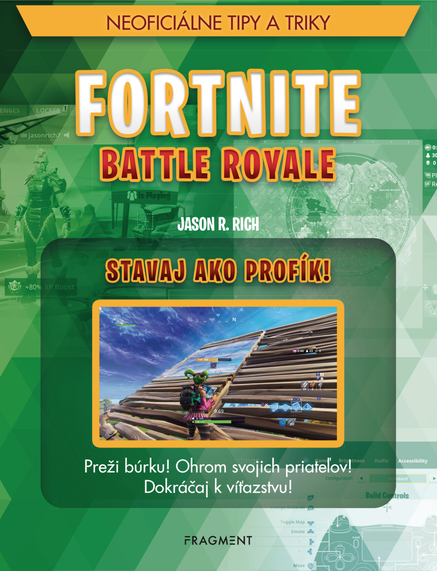 Fortnite Battle Royale: Stavaj ako profík!