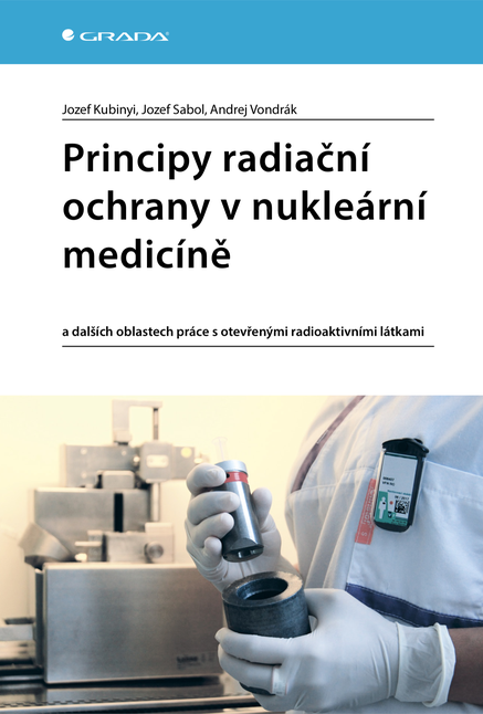 Principy radiační ochrany v nukleární medicíně