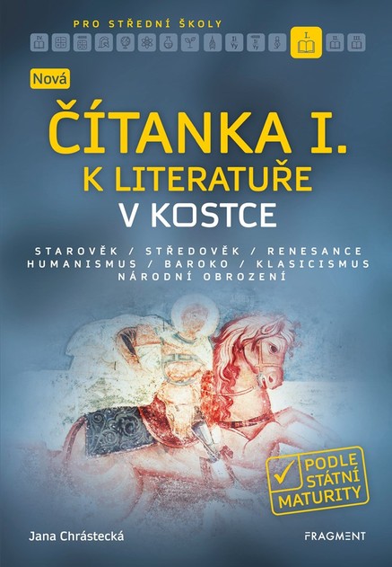 Nová čítanka I. k Literatuře v kostce pro SŠ