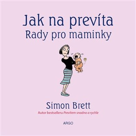 Jak na prevíta. Rady pro maminky