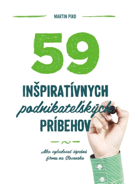 59 inšpiratívnych podnikateľských príbehov