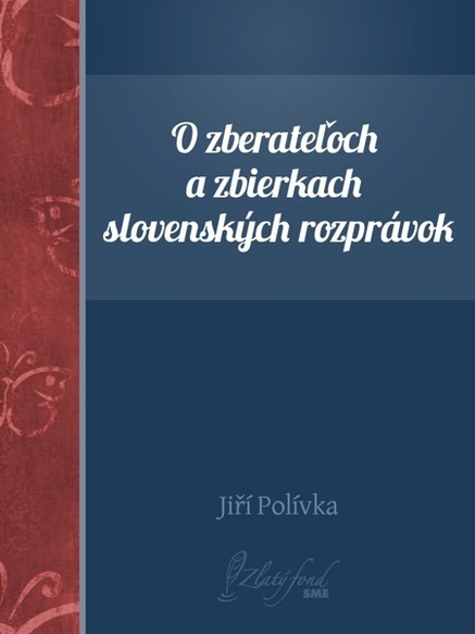 O zberateľoch a zbierkach slovenských rozprávok