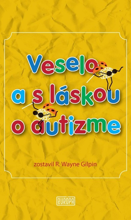 Veselo a s láskou o autizme