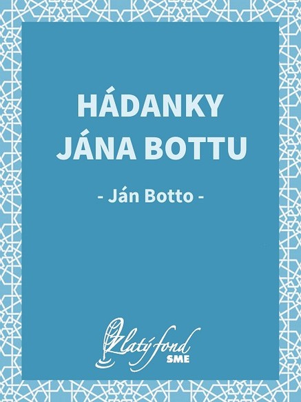 Hádanky Jána Bottu