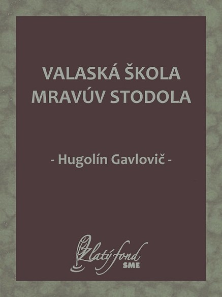 Valaská škola mravúv stodola