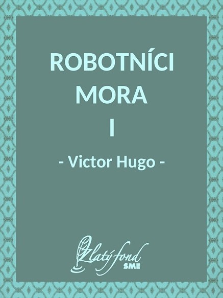 Robotníci mora I