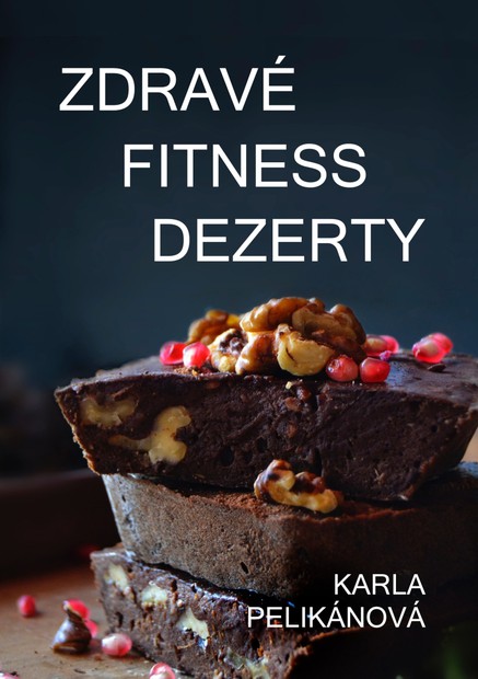 Zdravé fitness dezerty