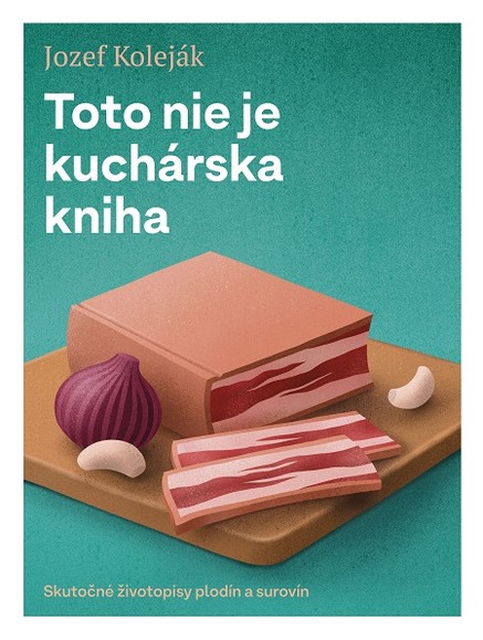 Toto nie je kuchárska kniha