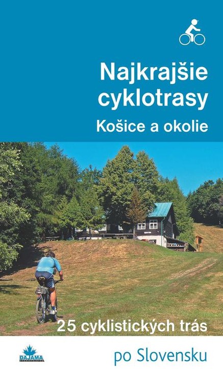 Najkrajšie cyklotrasy – Košice a okolie