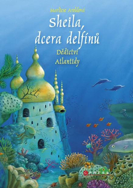 Sheila, dcera delfínů: Dědictví Atlantidy