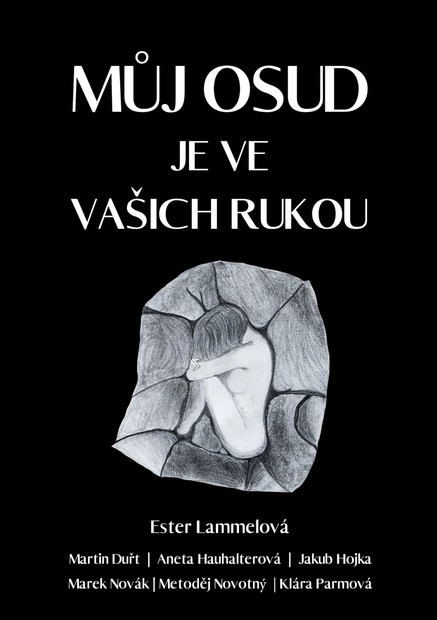 Můj osud je ve vašich rukou