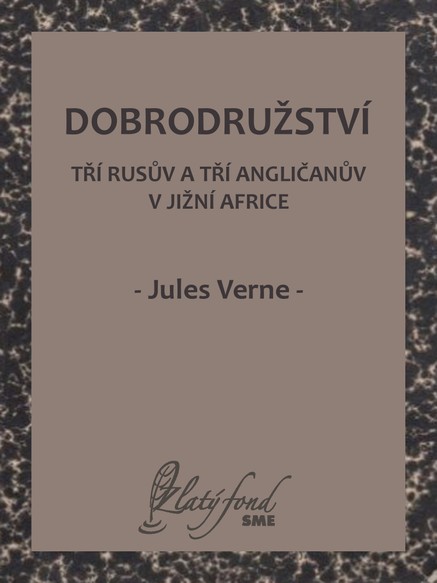 Dobrodružství tří Rusův a tří Angličanův v jižní Africe