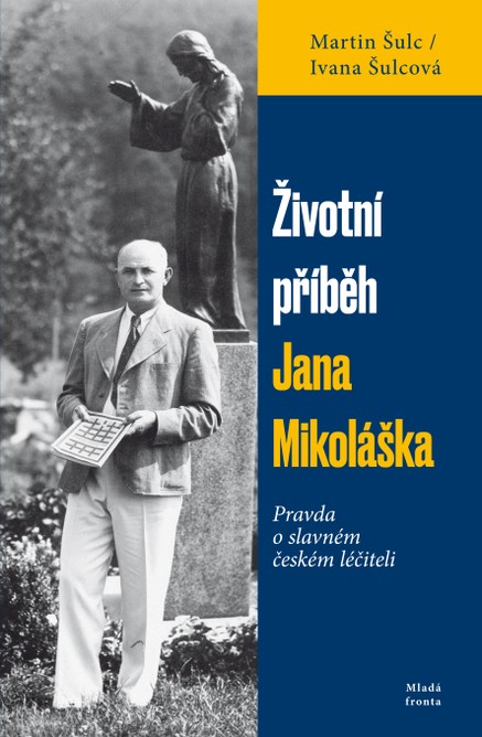 Životní příběh Jana Mikoláška