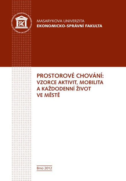 Prostorové chování: vzorce aktivit, mobilita a každodenní život ve městě