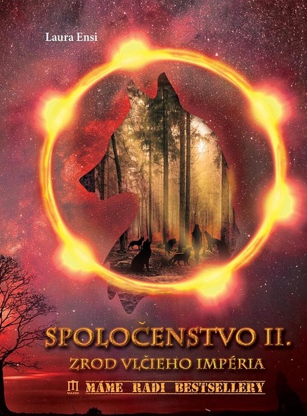 Spoločenstvo II. - Zrod vlčieho impéria