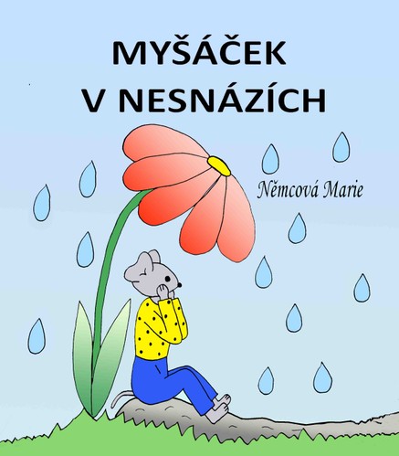 Myšáček v nesnázích