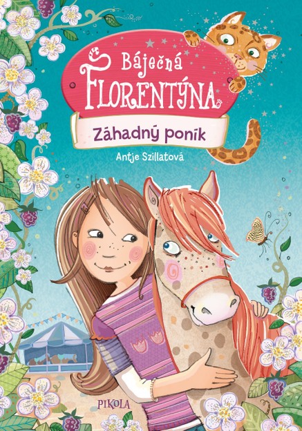 Báječná Florentýna 2: Záhadný poník