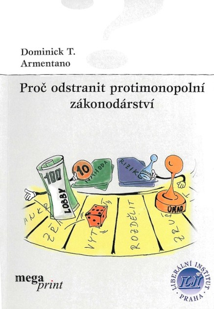 Proč odstranit protimonopolní zákonodárství