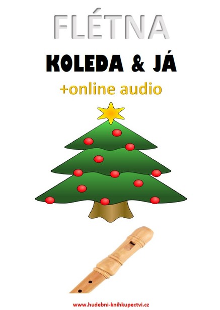 Flétna, koleda & já (+online audio)