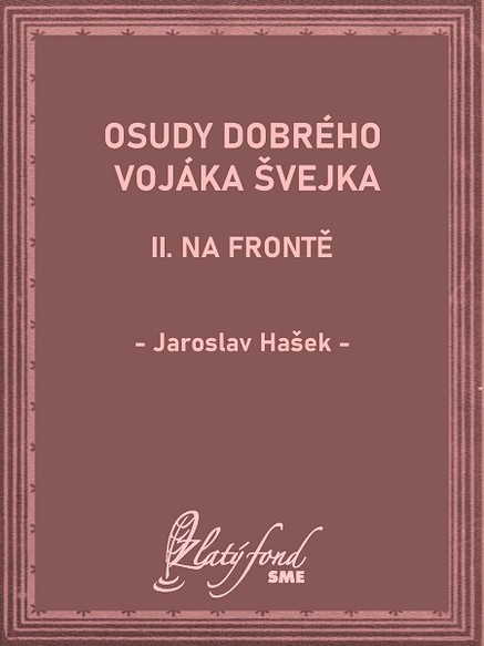 Osudy dobrého vojáka Švejka II