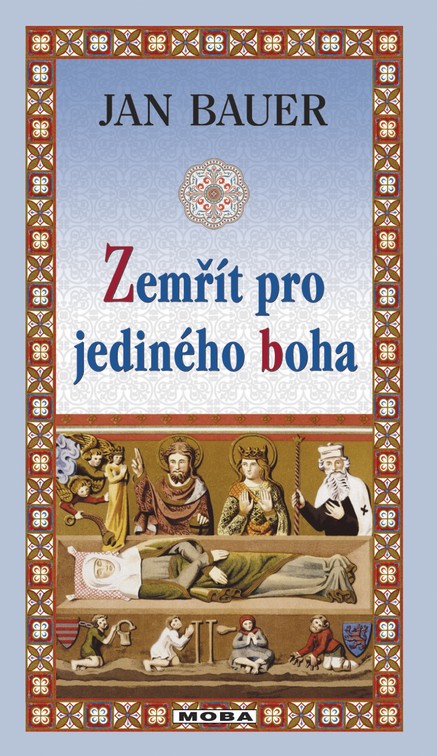 Zemřít pro jediného boha