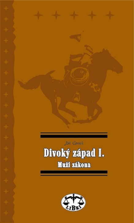 Divoký západ I. Muži zákona