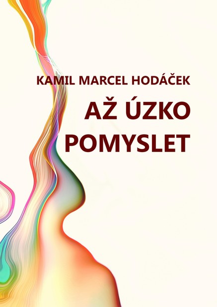 Až úzko pomyslet