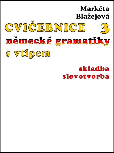 Cvičebnice německé gramatiky s vtipem, díl 3