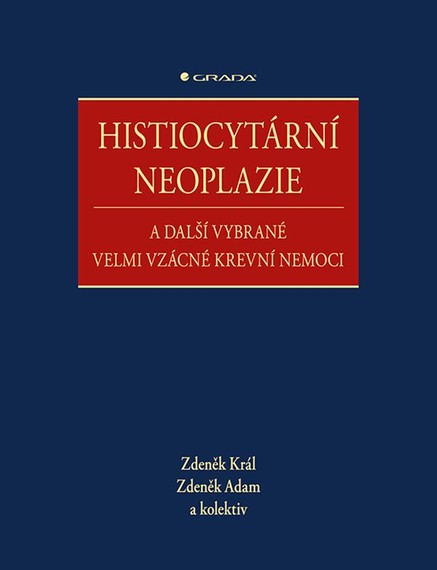 Histiocytární neoplazie a další vybrané velmi vzácné krevní nemoci