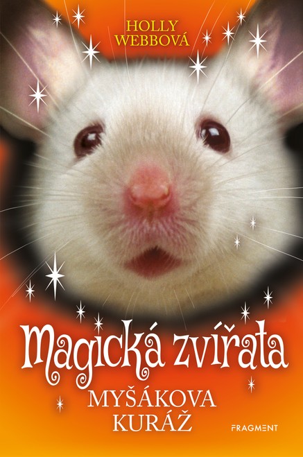 Magická zvířata - Myšákova kuráž