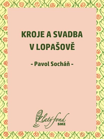 Kroje a svadba v Lopašově