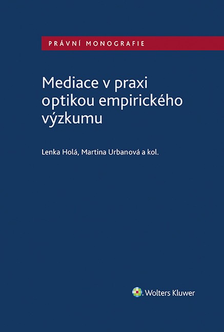 Mediace v praxi optikou empirického výzkumu