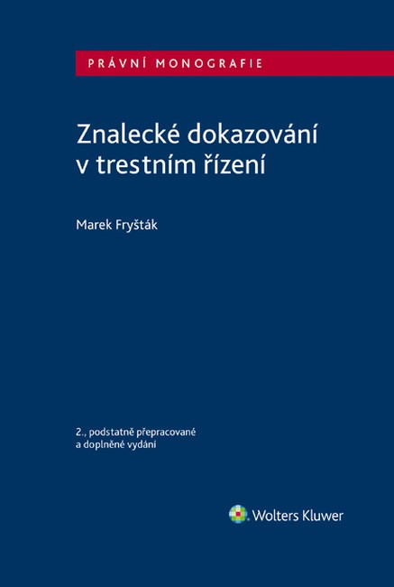 Znalecké dokazování v trestním řízení - 2. vydání