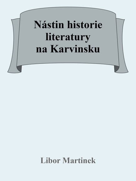 Nástin historie literatury na Karvinsku