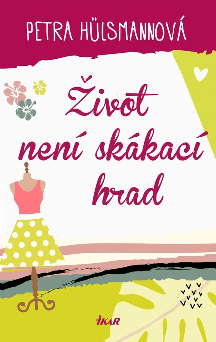 Život není skákací hrad