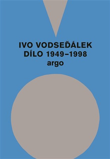 Ivo Vodseďálek: Dílo 1949 - 1998