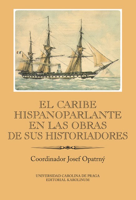 El Caribe hispanoparlante en las obras de sus historiadores