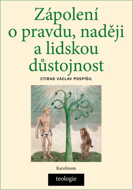 Zápolení o pravdu, naději a lidskou důstojnost