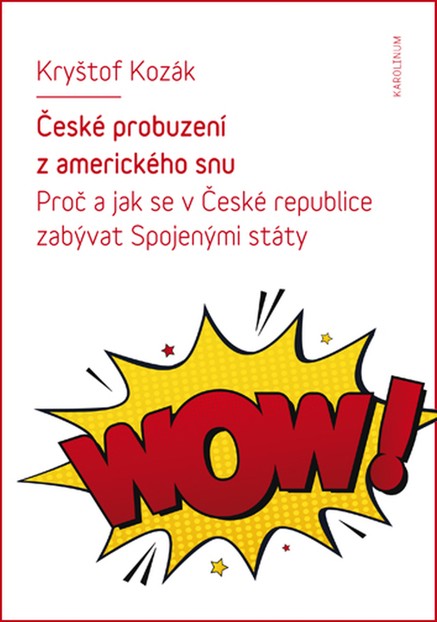 České probuzení z amerického snu