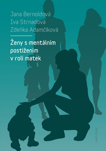 Ženy s mentálním postižením v roli matek