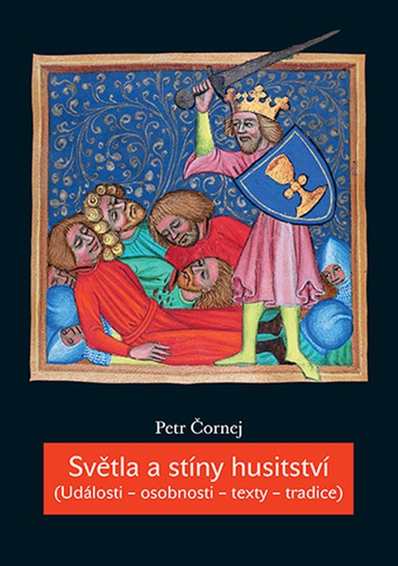 Světla a stíny husitství (Události – osobnosti – texty – tradice) 