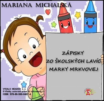 Zápisky zo školských lavíc Marky Mrkvovej