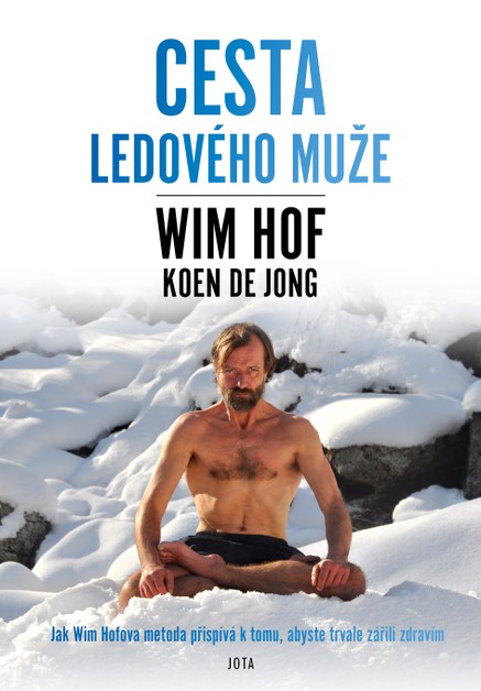 Wim Hof. Cesta Ledového muže