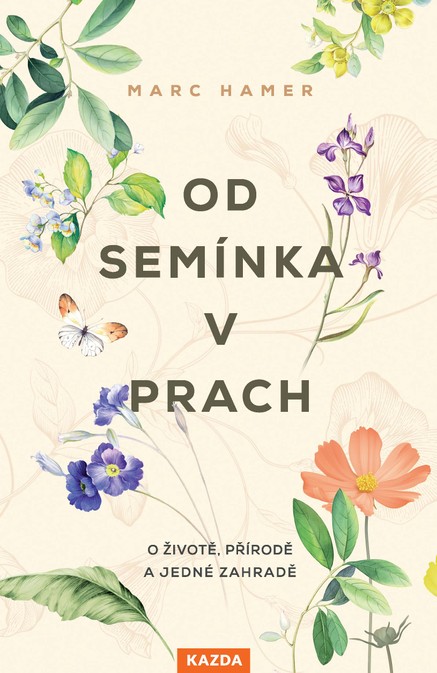 Od semínka v prach