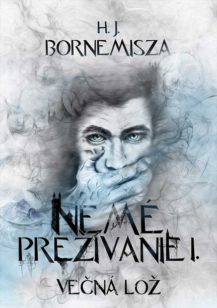 Večná lož - Nemé prežívanie I.