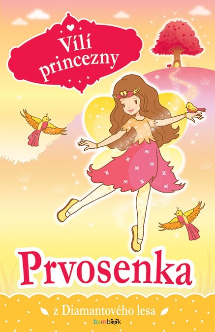 Vílí princezny - Prvosenka z Diamantového lesa