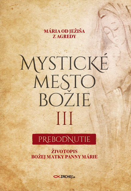 Mystické mesto Božie III - Prebodnutie